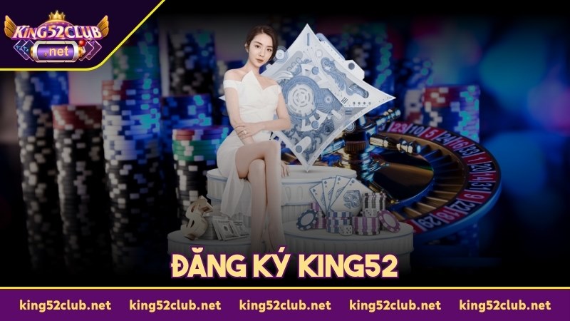 đăng ký king52 ảnh đại diện